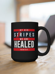 Load image into Gallery viewer, By His Stripes We are Healed - Black Mug 15oz