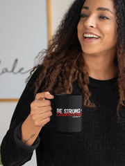 Load image into Gallery viewer, Be Strong and Courageous - Black Mug 15oz