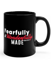Load image into Gallery viewer, Fearfully and Wonderfully Made - Black mug 11oz