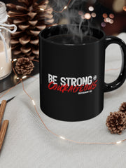 Load image into Gallery viewer, Be Strong and Courageous - Black mug 11oz