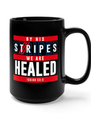 Load image into Gallery viewer, By His Stripes We are Healed - Black Mug 15oz
