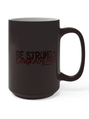 Load image into Gallery viewer, Be Strong and Courageous - Color Changing Mug