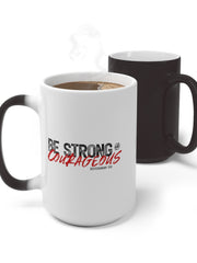 Load image into Gallery viewer, Be Strong and Courageous - Color Changing Mug