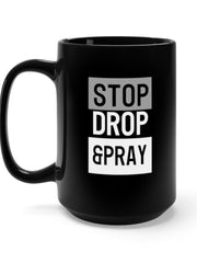 Load image into Gallery viewer, Stop Drop & Pray - Black Mug 15oz