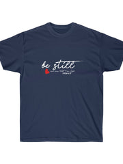 Load image into Gallery viewer, Be Still and know that I am God - Women's Ultra Cotton Tee