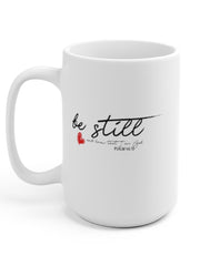 Load image into Gallery viewer, Be Still - White Ceramic Mug