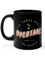 Load image into Gallery viewer, The Sower Shall Overtake the Reaper - Black mug 11oz