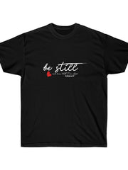 Load image into Gallery viewer, Be Still and know that I am God - Women's Ultra Cotton Tee