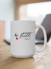 Load image into Gallery viewer, Be Still - White Ceramic Mug