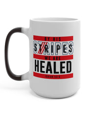 Load image into Gallery viewer, By His Stripes We are Healed - Color Changing Mug