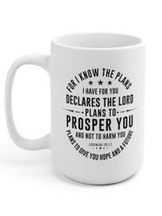 Load image into Gallery viewer, For I know the plans I have for you - White Ceramic Mug