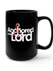 Load image into Gallery viewer, Anchored in the Lord - Black Mug 15oz