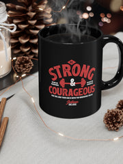 Load image into Gallery viewer, Be Strong & Courageous - Black mug 11oz