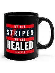 Load image into Gallery viewer, By His Stripes We are Healed - Black mug 11oz