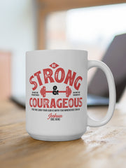 Load image into Gallery viewer, Be Strong and Courageous - White Ceramic Mug
