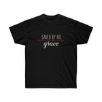 Load image into Gallery viewer, Saved by His Grace - Women&#39;s Ultra Cotton Tee
