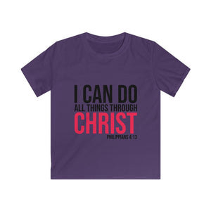 I Can Do All Things Through Christ - Kids Softstyle Tee