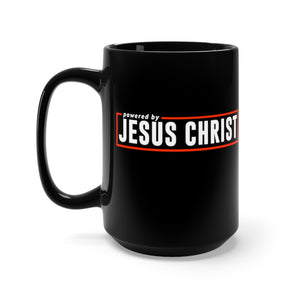 Powered by Jesus Christ - Black Mug 15oz