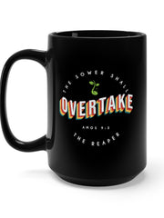 Load image into Gallery viewer, The Sower Shall Overtake the Reaper - Black Mug 15oz
