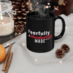 Fearfully and Wonderfully Made - Black mug 11oz