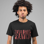 Load image into Gallery viewer, Never Stop Praying - Men&#39;s Ultra Cotton Tee
