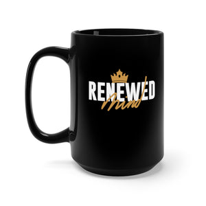 Renewed Mind - Black Mug 15oz