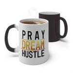 Load image into Gallery viewer, Pray Dream Hustle - Color Changing Mug
