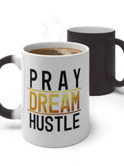 Load image into Gallery viewer, Pray Dream Hustle - Color Changing Mug
