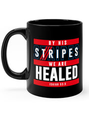 Load image into Gallery viewer, By His Stripes We are Healed - Black mug 11oz
