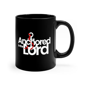 Anchored in the Lord - Black mug 11oz