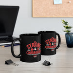 Load image into Gallery viewer, Be Strong &amp; Courageous - Black mug 11oz

