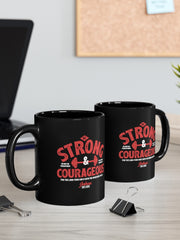 Load image into Gallery viewer, Be Strong &amp; Courageous - Black mug 11oz
