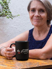 Load image into Gallery viewer, Be Still - Black Mug 15oz
