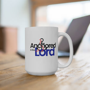 Anchored in the Lord - White Ceramic Mug