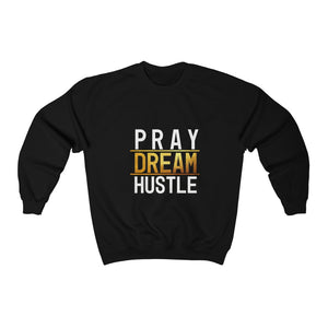 Pray Dream Hustle - Women's Heavy Blend™ Crewneck Sweatshirt