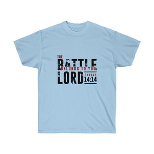 The Battle belongs to you Lord - Men's Ultra Cotton Tee