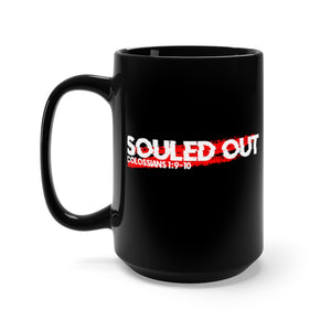 Souled Out - Black Mug 15oz