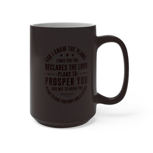 For I know the plans I have for you - Color Changing Mug