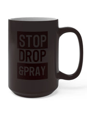 Load image into Gallery viewer, Stop Drop &amp; Pray - Color Changing Mug
