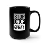 Load image into Gallery viewer, Stop Drop &amp; Pray - Black Mug 15oz
