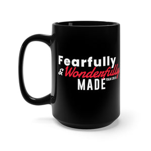 Fearfully and Wonderfully Made - Black Mug 15oz