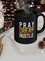 Load image into Gallery viewer, Pray Dream Hustle - Black mug 11oz
