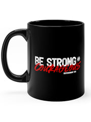 Load image into Gallery viewer, Be Strong and Courageous - Black mug 11oz
