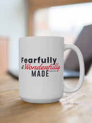 Load image into Gallery viewer, Fearfully and Wonderfully Made - White Ceramic Mug
