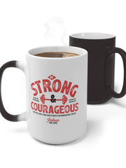 Load image into Gallery viewer, Be Strong &amp; Courageous - Color Changing Mug
