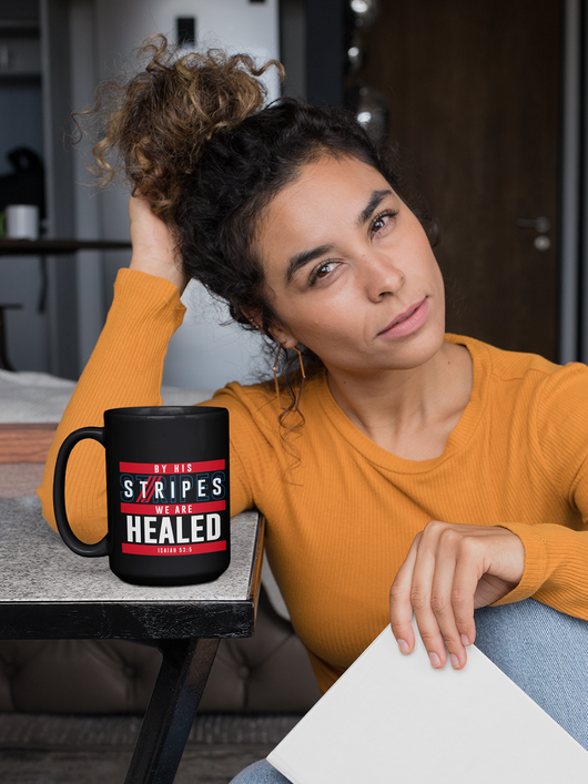 By His Stripes We are Healed - Black Mug 15oz