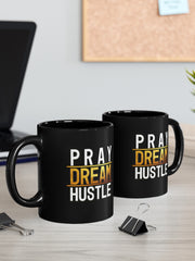 Load image into Gallery viewer, Pray Dream Hustle - Black mug 11oz
