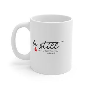 Be Still - White Ceramic Mug