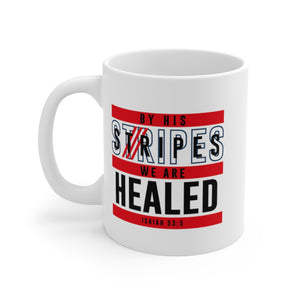 By His Stripes We are Healed - White Ceramic Mug