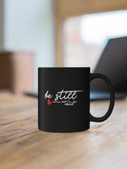 Load image into Gallery viewer, Be Still - Black mug 11oz
